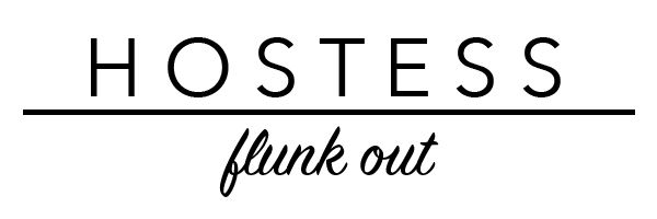 Hostess Flunk Out