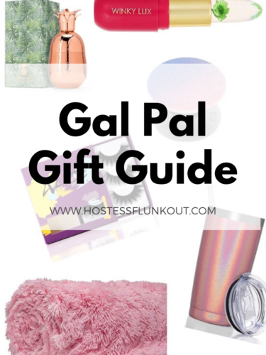Gal Pal Gift Ideas – Part 1